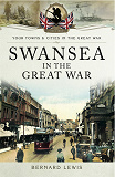 Omslagsbild för Swansea in the Great War