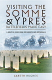 Omslagsbild för Visiting the Somme & Ypres Battlefields Made Easy