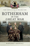 Omslagsbild för Rotherham in the Great War