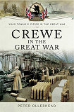 Omslagsbild för Crewe in the Great War