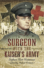 Omslagsbild för Surgeon with the Kaiser's Army