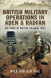 Omslagsbild för British Military Operations in Aden and Radfan