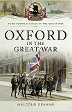 Omslagsbild för Oxford in the Great War
