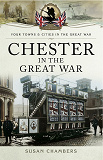 Omslagsbild för Chester in the Great War