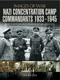 Omslagsbild för Nazi Concentration Camp Commandants 1933-1945