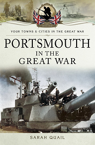 Omslagsbild för Portsmouth in the Great War
