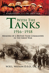 Omslagsbild för With the Tanks 1916-1918