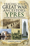 Omslagsbild för Tracing your Great War Ancestors: Ypres