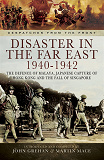 Omslagsbild för Disaster in the Far East 1940- 1942