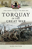 Omslagsbild för Torquay in the Great War