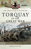 Omslagsbild för Torquay in the Great War