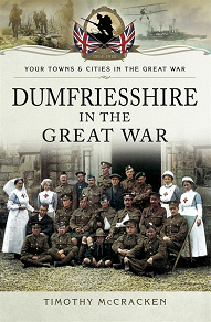 Omslagsbild för Dumfriesshire in the Great War