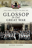 Omslagsbild för Glossop in the Great War