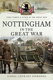 Omslagsbild för Nottingham in the Great War