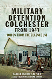 Omslagsbild för Military Detention Colchester From 1947