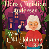 Cover for What Old Johanne Told