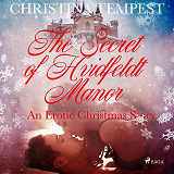 Omslagsbild för The Secret of Hvidfeldt Manor - An Erotic Christmas Story