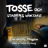 Cover for Tosse och Stadens Väktare