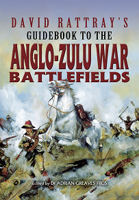 Omslagsbild för David Rattray's Guidebook to the Anglo-Zulu War