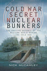 Omslagsbild för Cold War Secret Nuclear Bunkers