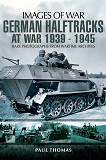 Omslagsbild för German Halftracks At War 1939-1945