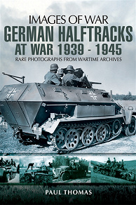 Omslagsbild för German Halftracks At War 1939-1945