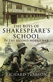 Omslagsbild för The Boys of Shakespeare’s School in the Second World War