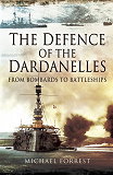 Omslagsbild för The Defence of the Dardanelles