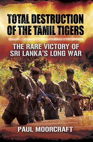 Omslagsbild för Total Destruction of the Tamil Tigers