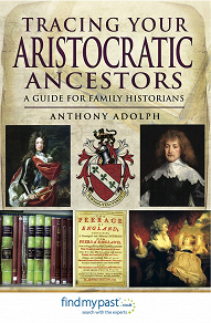 Omslagsbild för Tracing Your Aristocratic Ancestors