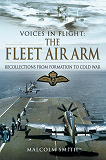 Omslagsbild för Voices in Flight: The Fleet Air Arm