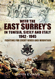 Omslagsbild för With The East Surreys in Tunisia and Italy 1942 – 1945