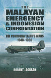 Omslagsbild för The Malayan Emergency & Indonesian Confrontation