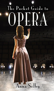 Omslagsbild för The Pocket Guide to Opera