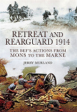 Omslagsbild för Retreat and Rearguard 1914