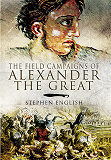 Omslagsbild för The Field Campaigns of Alexander the Great