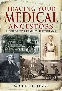 Omslagsbild för Tracing Your Medical Ancestors