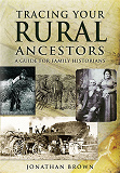 Omslagsbild för Tracing Your Rural Ancestors