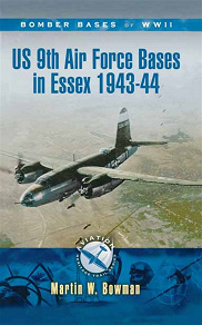 Omslagsbild för US 9th Air Force Bases In Essex 1943-44
