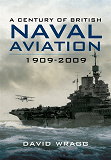 Omslagsbild för A Century of Naval Aviation 1909-2009