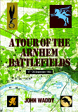 Omslagsbild för A Tour of the Arnhem Battlefields