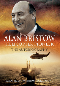 Omslagsbild för Alan Bristow: Helicopter Pioneer