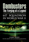 Omslagsbild för Dambusters The Forging of a Legend
