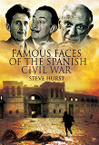 Omslagsbild för Famous Faces of the Spanish Civil War