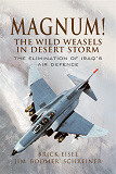 Omslagsbild för Magnum! The Wild Weasels in Desert Storm