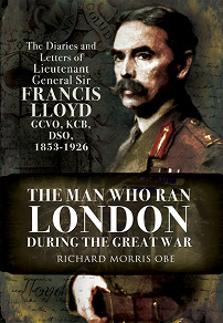 Omslagsbild för Man Who Ran London During the Great War
