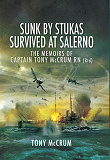 Omslagsbild för Sunk by Stukas, Survived at Salerno