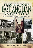 Omslagsbild för Tracing Your East Anglian Ancestors