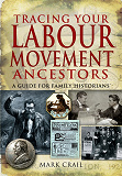 Omslagsbild för Tracing Your Labour Movement Ancestors