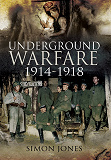 Omslagsbild för Underground Warfare 1914-1918